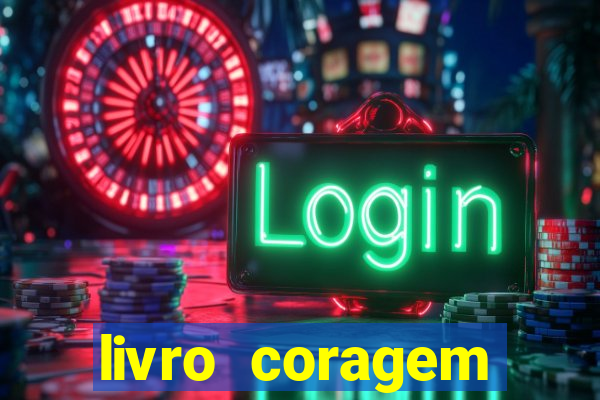 livro coragem desbravadores pdf
